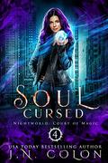 Soul Cursed (Nightworld: Court of Magic #4) by J.N. Colon
