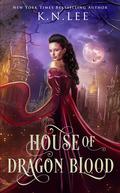 House of Dragon Blood (The Queen of Magic Trials #1) by K.N. Lee