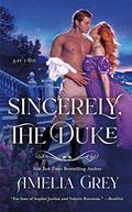 Sincerely, The Duke (Say I Do #2) by Amelia Grey