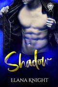 Shadow by Elana Knight