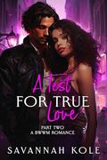 A Test for True Love: A BWWM Romance by Ardent Artist Books