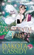 The Accidental Fairy (Accidentals #14) by Dakota Cassidy