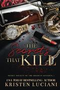 The Secrets That Kill by Kristen Luciani