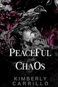Peaceful Chaos by Kimberly Carrillo