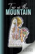Top of the Mountain: by Rebecca Vazquez