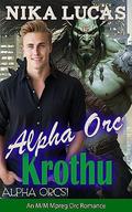 Alpha Orc Krothu (Alpha Orcs #5) by Nika Lucas