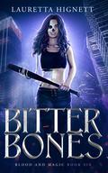 Bitter Bones by Lauretta Hignett