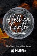 Hell on Earth: The Complete Omnibus by AJ Mullican