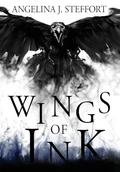 Wings of Ink (Wings of Ink #1) by Angelina J. Steffort