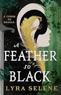 A Feather So Black (Fair Folk #1) by Lyra Selene