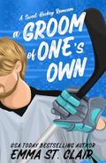 A Groom of One's Own by Emma St. Clair