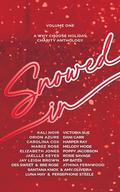 Snowed In: Volume One (Why-choose holiday anthology #1) by Rosie Savage