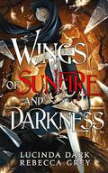 Wings of Sunfire and Darkness (Awakened Fates #3) by Lucinda Dark