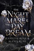 The Nightmare & The Daydream (Love and Fate #3.5) by Jeanette Rose