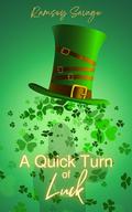 A Quick Turn of Luck by Ramsey Savage