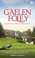 Her Secret Fantasy by Gaelen Foley