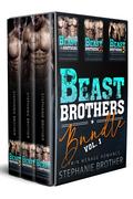Beast Brothers Bundle, Volume 1 by Stephanie Brother