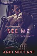 See Me: Picture This Series Book Two by Andi McClane