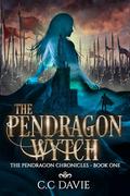 The Pendragon Wytch by C.C. Davie