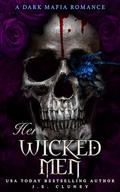 Her Wicked Men (Mafia Brothers #2) by J.E. Cluney
