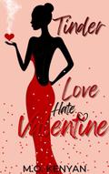 Tinder: Love Her Right (Love Hate Valentine #1) by Christina OW