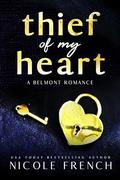 Thief of my Heart: A boss's daughter, bad boy romance by Nicole French