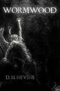 Wormwood by D.H. Nevins
