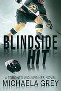 Blindside Hit (Toronto Wolverines #1) by Tierney Rose