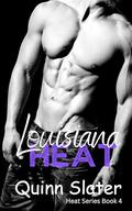 Louisiana Heat by Quinn Slater