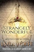 Strangely Wonderful: A Novel of Romantic Pirate Adventure (The Dark Continent #3) by Karen Mercury