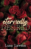 Eternally Desired (Evermore Eternals #5) by Luna Lawson