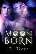 Moon Born (Feral Hearts Tales #2) by D. River