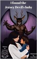 I Found the Jersey Devil's Baby: Book 1 of the I found a magical baby series by Millie Lowelle