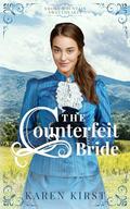 The Counterfeit Bride by Karen Kirst