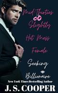 Mid-Thirties Slightly Hot Mess Female Seeking Billionaire by J.S. Cooper