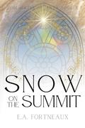 Snow on the Summit (Obligates of Ærta #2) by E.A. Fortneaux