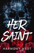 Her Saint (Saint and Sinner Duet #1) by Harmony West