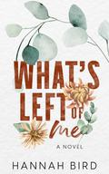 What's Left of Me (Loveless #2) by Hannah Bird
