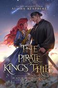 The Pirate King's Thief (Realm of Dragons and Fae #3) by Alisha Klapheke