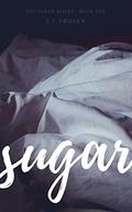 Sugar (Sugar #1) by S.J. Crusan