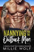 Nannying for the Outback Man by Millie Wolf