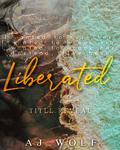 Liberated by AJ Wolf