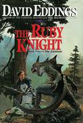 The Ruby Knight (The Elenium #2) by David Eddings