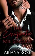 The Enigmatic Mr. Sinclair (The Zodiac Collection) by Ariana Rose