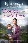 Trouble in the Valleys (Wartime in the Valleys #4) by Francesca Capaldi