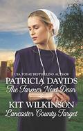 The Farmer Next Door and Lancaster Country Target: An Anthology by Kit Wilkinson