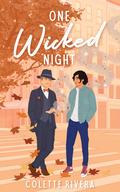 One Wicked Night by Colette Rivera