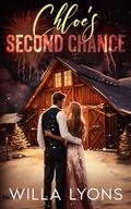 Chloe's Second Chance: A Small Town Enemies to Lovers Romance by Willa Lyons
