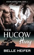 Their Hucow Honey by Belle Heifer