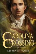 Carolina Crossing (Cape Fear Legacy #2) by Kit Hawthorne